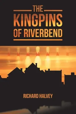 Die Königspaare von Riverbend - The Kingpins of Riverbend