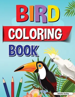 Vogel-Malbuch: Lustiges und einfaches Vogel-Malbuch für Kinder, wunderschöne Vogel-Malvorlagen für eine komplette Entspannungseinheit - Bird Coloring Book: Fun and Easy Bird Coloring Book for Kids, Beautiful Birds Coloring Designs for a Complete Session of Relaxation