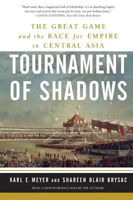 Tournament of Shadows: Das große Spiel und der Wettlauf um das Reich in Zentralasien - Tournament of Shadows: The Great Game and the Race for Empire in Central Asia