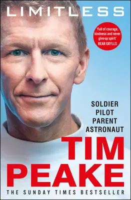 Grenzenlos: Die Autobiographie: Die Bestseller-Geschichte von Großbritanniens inspirierendem Astronauten - Limitless: The Autobiography: The Bestselling Story of Britain's Inspirational Astronaut