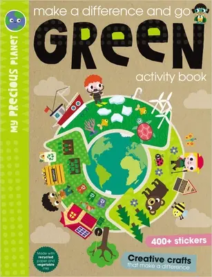 Mach einen Unterschied und werde grün Aktivitätsbuch - Make a Difference and Go Green Activity Book