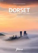 Fotografieren in Dorset - Die schönsten Orte, die man besuchen kann - Photographing Dorset - The Most Beautiful Places to Visit