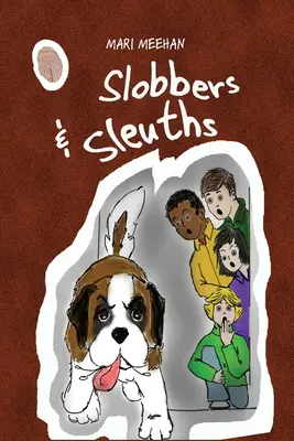 Tölpel und Spürhunde - Slobbers and Sleuths