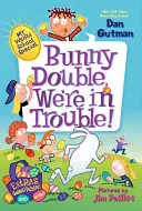 Bunny Double, wir sind in Schwierigkeiten! - Bunny Double, We're in Trouble!