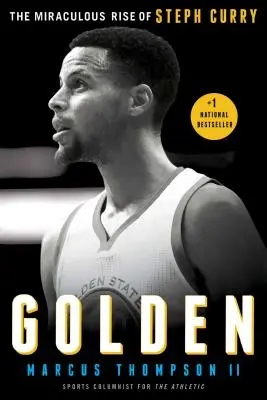 Golden: Der wundersame Aufstieg von Steph Curry - Golden: The Miraculous Rise of Steph Curry