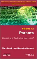 Patente: Förderung oder Einschränkung der Innovation? - Patents: Prompting or Restricting Innovation?