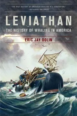 Leviathan: Die Geschichte des Walfangs in Amerika - Leviathan: The History of Whaling in America