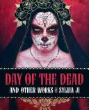 Der Tag der Toten - und andere Werke - Day Of The Dead - And Other Works