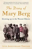 Das Tagebuch der Mary Berg: Aufwachsen im Warschauer Ghetto - The Diary of Mary Berg: Growing Up in the Warsaw Ghetto