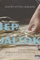 IEP Jaltok, 80: Gedichte einer marshallischen Tochter - IEP Jaltok, 80: Poems from a Marshallese Daughter