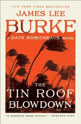 Die Sprengung des Blechdachs: Ein Dave-Robicheaux-Roman - The Tin Roof Blowdown: A Dave Robicheaux Novel