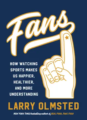 Fans: Wie Sportschauen uns glücklicher, gesünder und verständnisvoller macht - Fans: How Watching Sports Makes Us Happier, Healthier, and More Understanding