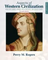 Aspekte der westlichen Zivilisation, Band 2: Probleme und Quellen der Geschichte - Aspects of Western Civilization, Volume 2: Problems and Sources in History