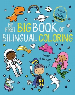 Mein erstes großes Buch mit zweisprachigen Malvorlagen Französisch - My First Big Book of Bilingual Coloring French