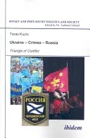 Ukraine-Krim-Russland: Dreieck des Konflikts - Ukraine--Crimea--Russia: Triangle of Conflict