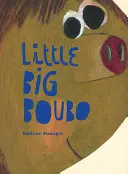 Der kleine große Boubo - Little Big Boubo