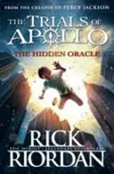 Das verborgene Orakel (Die Prüfungen des Apollo Buch 1) - Hidden Oracle (The Trials of Apollo Book 1)