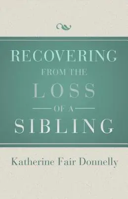 Sich vom Verlust eines Geschwisters erholen - Recovering from the Loss of a Sibling