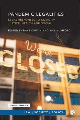 Pandemische Gesetzmäßigkeiten: Rechtliche Antworten auf Covid-19 - Gerechtigkeit und soziale Verantwortung - Pandemic Legalities: Legal Responses to Covid-19 - Justice and Social Responsibility