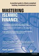 Islamische Finanzen meistern: Ein praktischer Leitfaden für Scharia-konforme Bankgeschäfte, Investitionen und Versicherungen - Mastering Islamic Finance: A Practical Guide to Sharia-Compliant Banking, Investment and Insurance