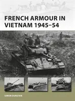 Französische Panzer in Vietnam 1945-54 - French Armour in Vietnam 1945-54