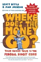 Wohin fließt das Geld? Ihr Wegweiser zur Krise des Bundeshaushalts - Where Does the Money Go?: Your Guided Tour to the Federal Budget Crisis