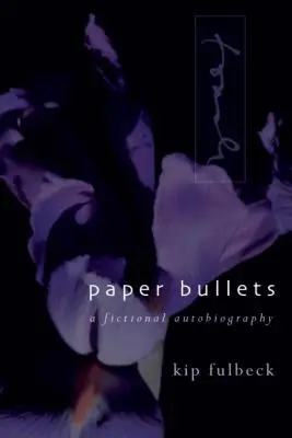 Papierkugeln: Eine fiktive Autobiographie - Paper Bullets: A Fictional Autobiography