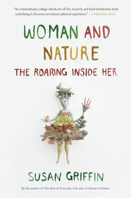 Die Frau und die Natur: Das Brüllen in ihr - Woman and Nature: The Roaring Inside Her