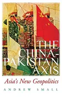 China-Pakistan-Achse - Asiens neue Geopolitik - China-Pakistan Axis - Asia's New Geopolitics