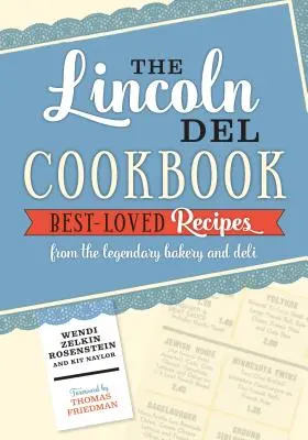 Das Lincoln del Kochbuch - The Lincoln del Cookbook