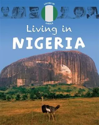 Leben in: Afrika: Nigeria - Living In: Africa: Nigeria