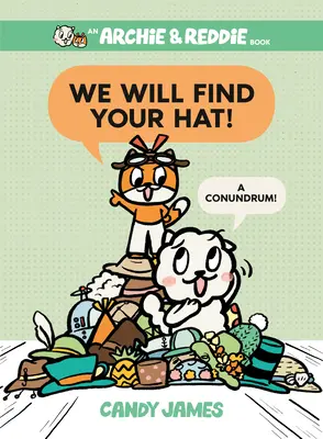 Wir finden deinen Hut!: Ein Rätsel! - We Will Find Your Hat!: A Conundrum!