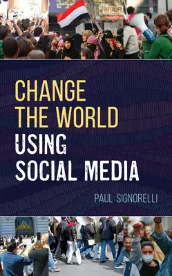 Verändern Sie die Welt mit sozialen Medien - Change the World Using Social Media