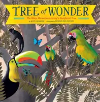 Baum der Wunder: Die vielen wundersamen Leben eines Regenwaldbaums - Tree of Wonder: The Many Marvelous Lives of a Rainforest Tree