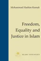 Freiheit, Gleichheit und Gerechtigkeit im Islam - Freedom, Equality and Justice in Islam