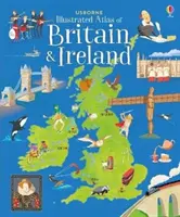 Usborne Illustrated Atlas of Britain and Ireland