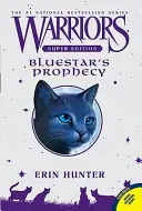 Krieger-Super-Edition: Blausterns Prophezeiung - Warriors Super Edition: Bluestar's Prophecy