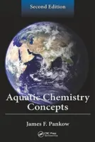 Konzepte der Aquatischen Chemie, Zweite Auflage - Aquatic Chemistry Concepts, Second Edition