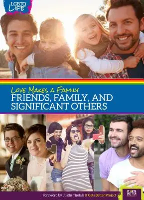 Liebe macht eine Familie: Freunde, Familie und wichtige Bezugspersonen - Love Makes a Family: Friends, Family, and Significant Others