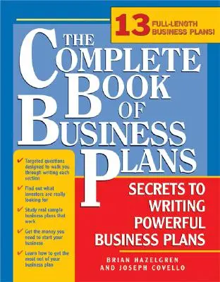 Das komplette Buch der Geschäftspläne: Einfache Schritte zum Schreiben leistungsfähiger Geschäftspläne - The Complete Book of Business Plans: Simple Steps to Writing Powerful Business Plans