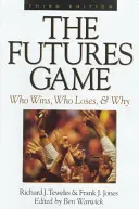 Das Futures-Spiel: Wer gewinnt, wer verliert, und warum - The Futures Game: Who Wins, Who Loses, & Why