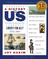 Eine Geschichte von uns: Freiheit für alle? 1820-1860 eine Geschichte von uns Buch Fünf - A History of Us: Liberty for All?: 1820-1860 a History of Us Book Five