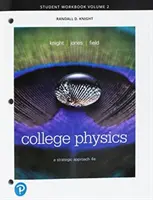 Student Workbook für College Physics: Eine strategische Herangehensweise, Band 2 (CHS 17-30) - Student Workbook for College Physics: A Strategic Approach Volume 2 (CHS 17-30)