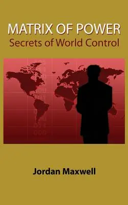 Matrix der Macht: Die Geheimnisse der Weltkontrolle - Matrix of Power: Secrets of World Control