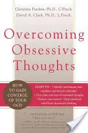 Zwanghafte Gedanken überwinden: Wie Sie die Kontrolle über Ihre Ocd erlangen - Overcoming Obsessive Thoughts: How to Gain Control of Your Ocd