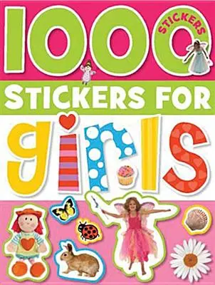 1000 Sticker für Mädchen [Mit Sticker(n)] - 1000 Stickers for Girls [With Sticker(s)]