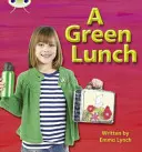 Bug Club Phonics Sachbuch Set 10 Ein grünes Mittagessen - Bug Club Phonics Non-fiction Set 10 A Green Lunch