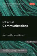 Interne Kommunikation: Ein Handbuch für Praktiker - Internal Communications: A Manual for Practitioners
