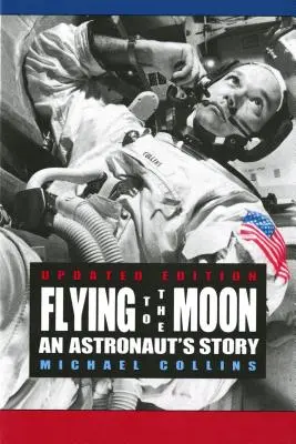 Der Flug zum Mond: Die Geschichte eines Astronauten - Flying to the Moon: An Astronaut's Story