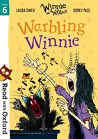 Lesen mit Oxford: Stufe 6: Winnie und Wilbur: Der trällernde Winnie - Read with Oxford: Stage 6: Winnie and Wilbur: Warbling Winnie